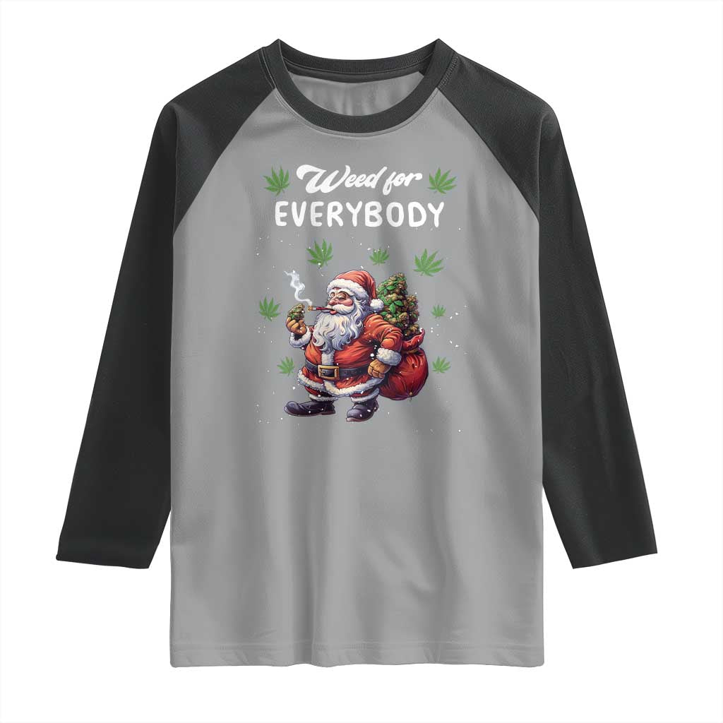 Funny Christmas Raglan Shirt Weed For Everybody Cannabis 420