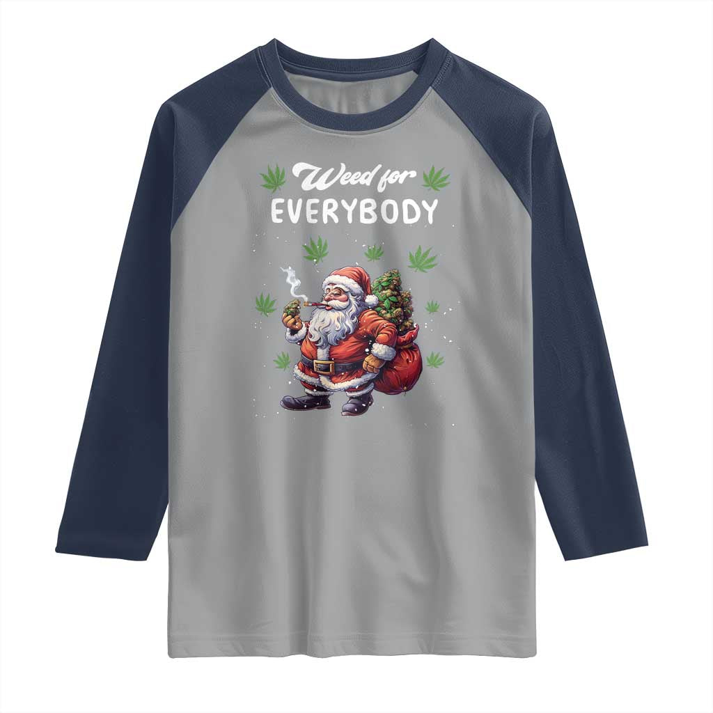 Funny Christmas Raglan Shirt Weed For Everybody Cannabis 420