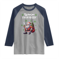 Funny Christmas Raglan Shirt Weed For Everybody Cannabis 420