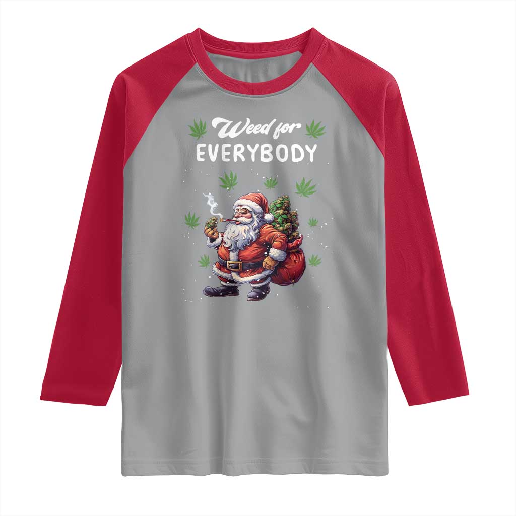Funny Christmas Raglan Shirt Weed For Everybody Cannabis 420