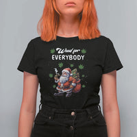 Funny Christmas T Shirt For Women Weed For Everybody Cannabis 420 - Wonder Print Shop