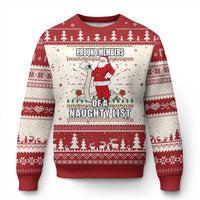 Funny Xmas Ugly Christmas Sweater Proud Members Of A Naughty List - Wonder Print Shop