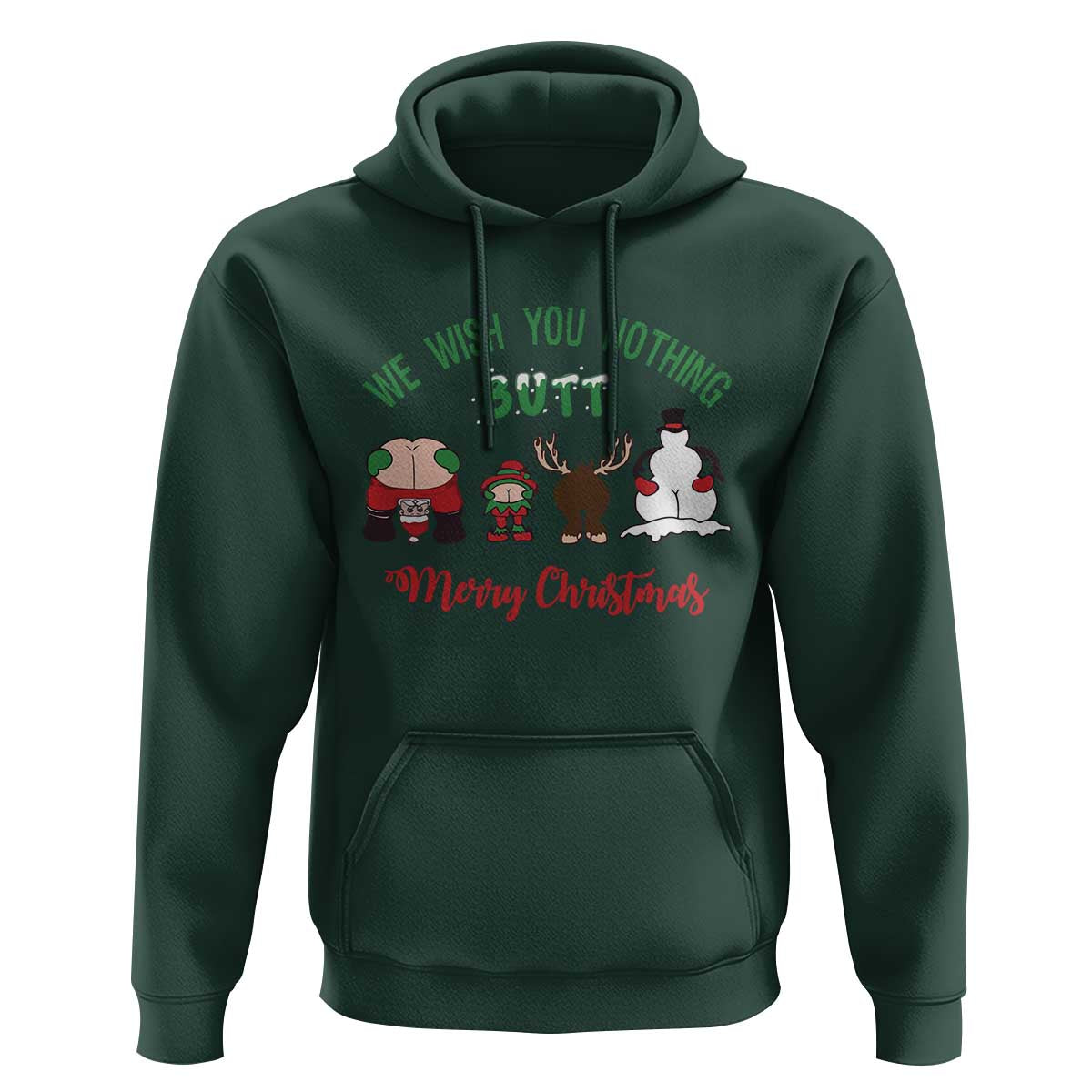 Funny Christmas Hoodie Wishing You Nothing Butt A Merry Christmas