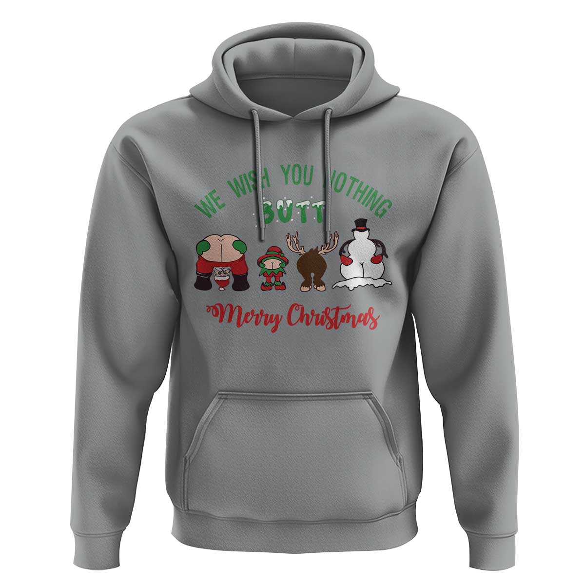 Funny Christmas Hoodie Wishing You Nothing Butt A Merry Christmas