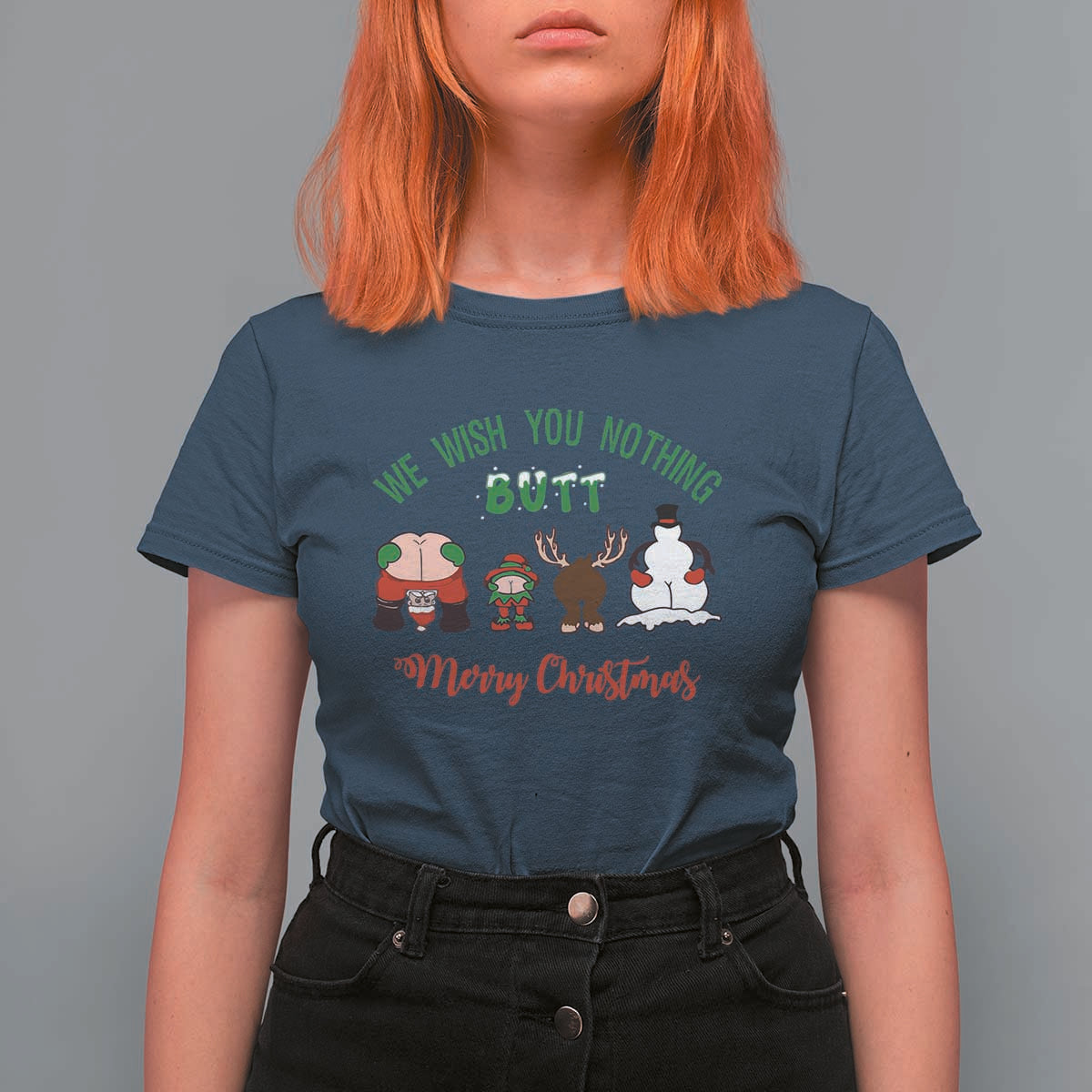 Funny Christmas T Shirt For Women Wishing You Nothing Butt A Merry Christmas - Wonder Print Shop