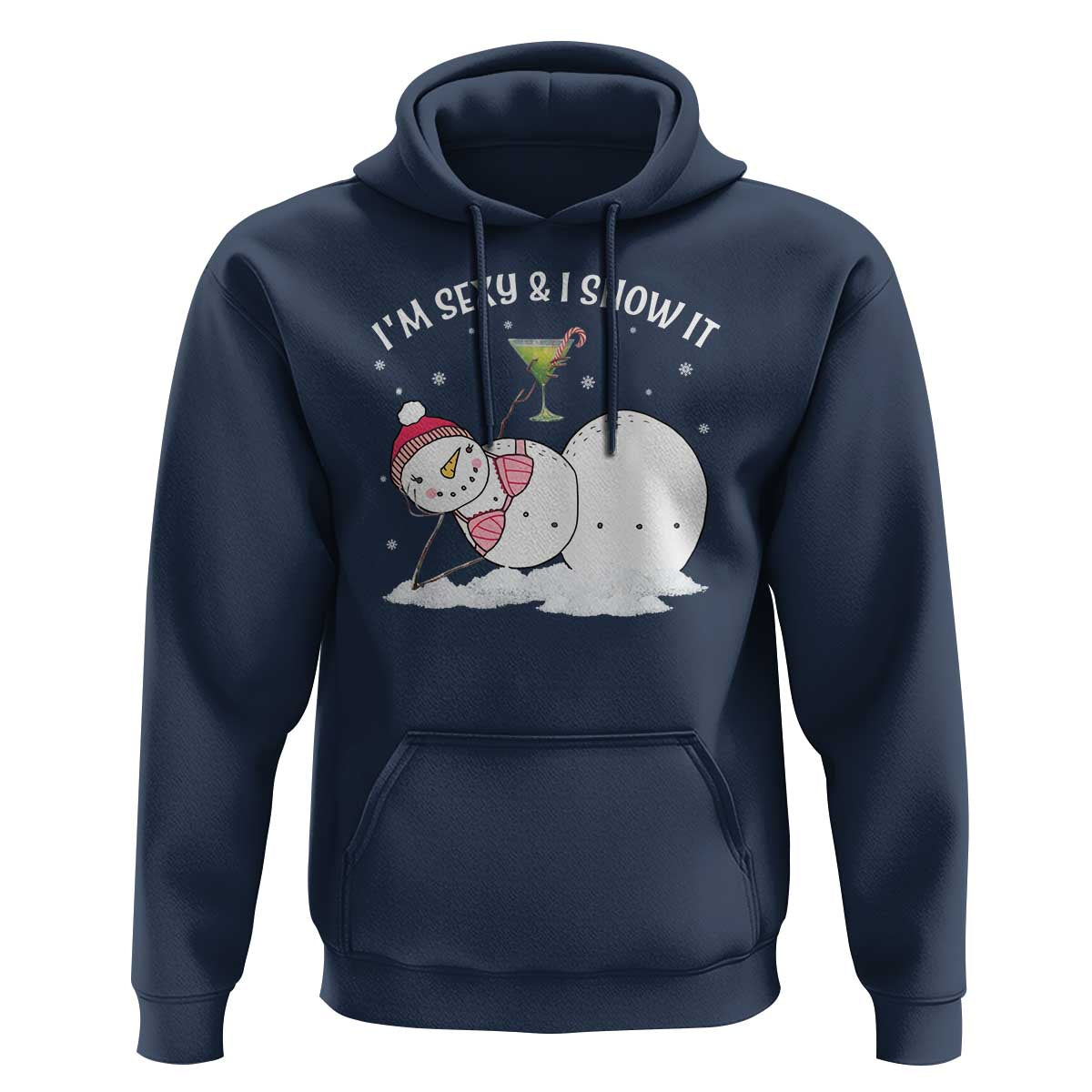 Funny Christmas Snowman Hoodie I Am Sexy And I Snow It