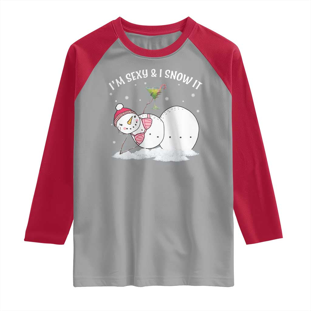 Funny Christmas Snowman Raglan Shirt I Am Sexy And I Snow It