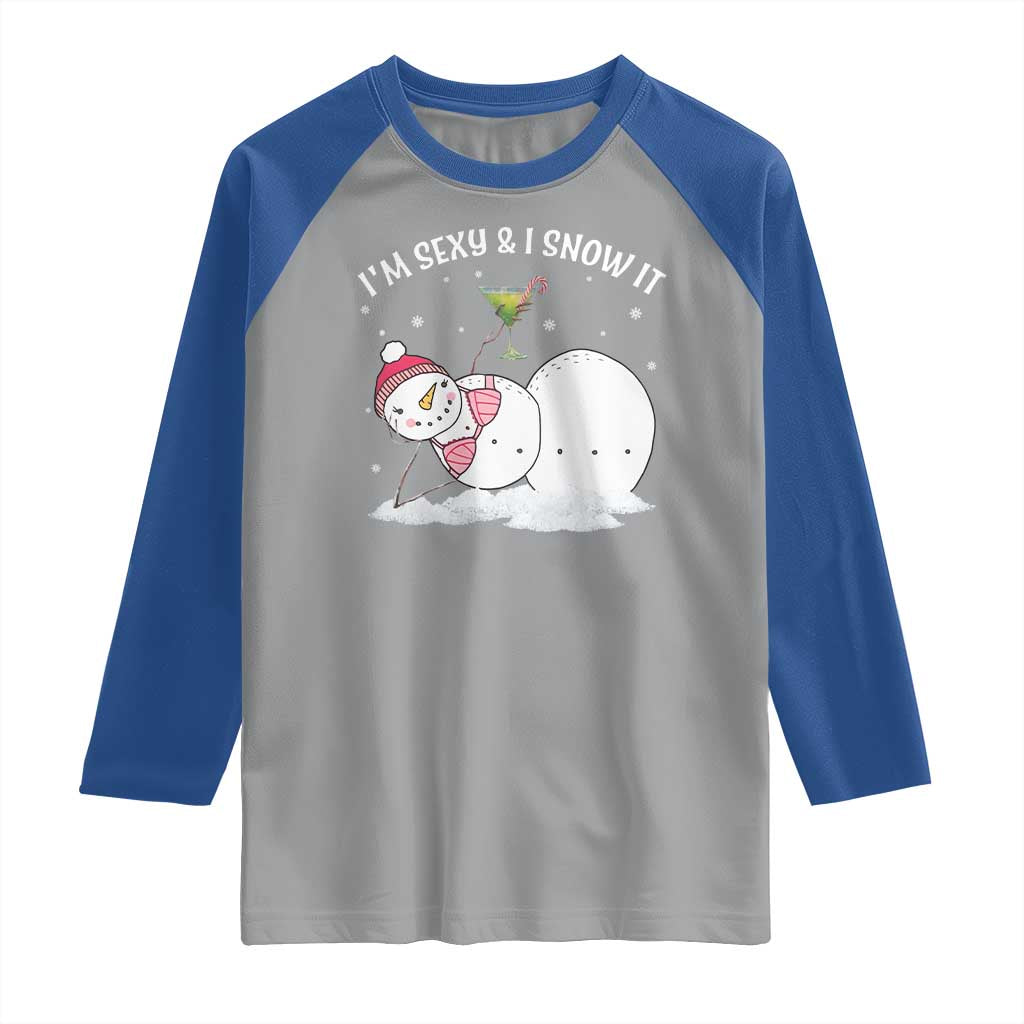 Funny Christmas Snowman Raglan Shirt I Am Sexy And I Snow It