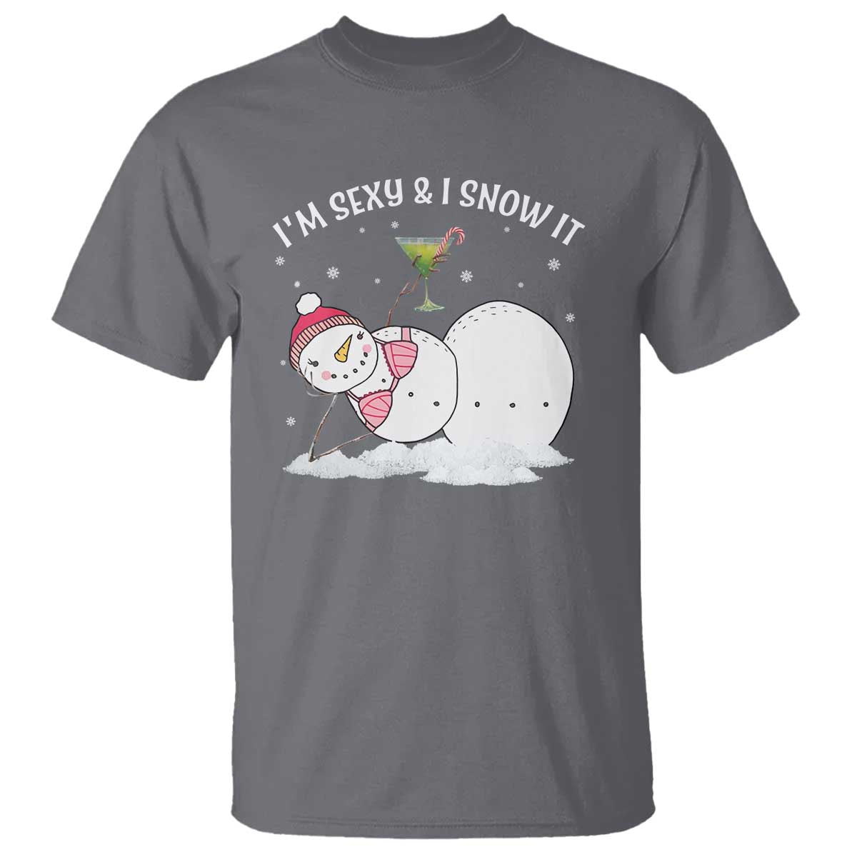 Funny Christmas Snowman T Shirt I Am Sexy And I Snow It - Wonder Print Shop