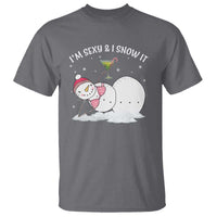 Funny Christmas Snowman T Shirt I Am Sexy And I Snow It - Wonder Print Shop