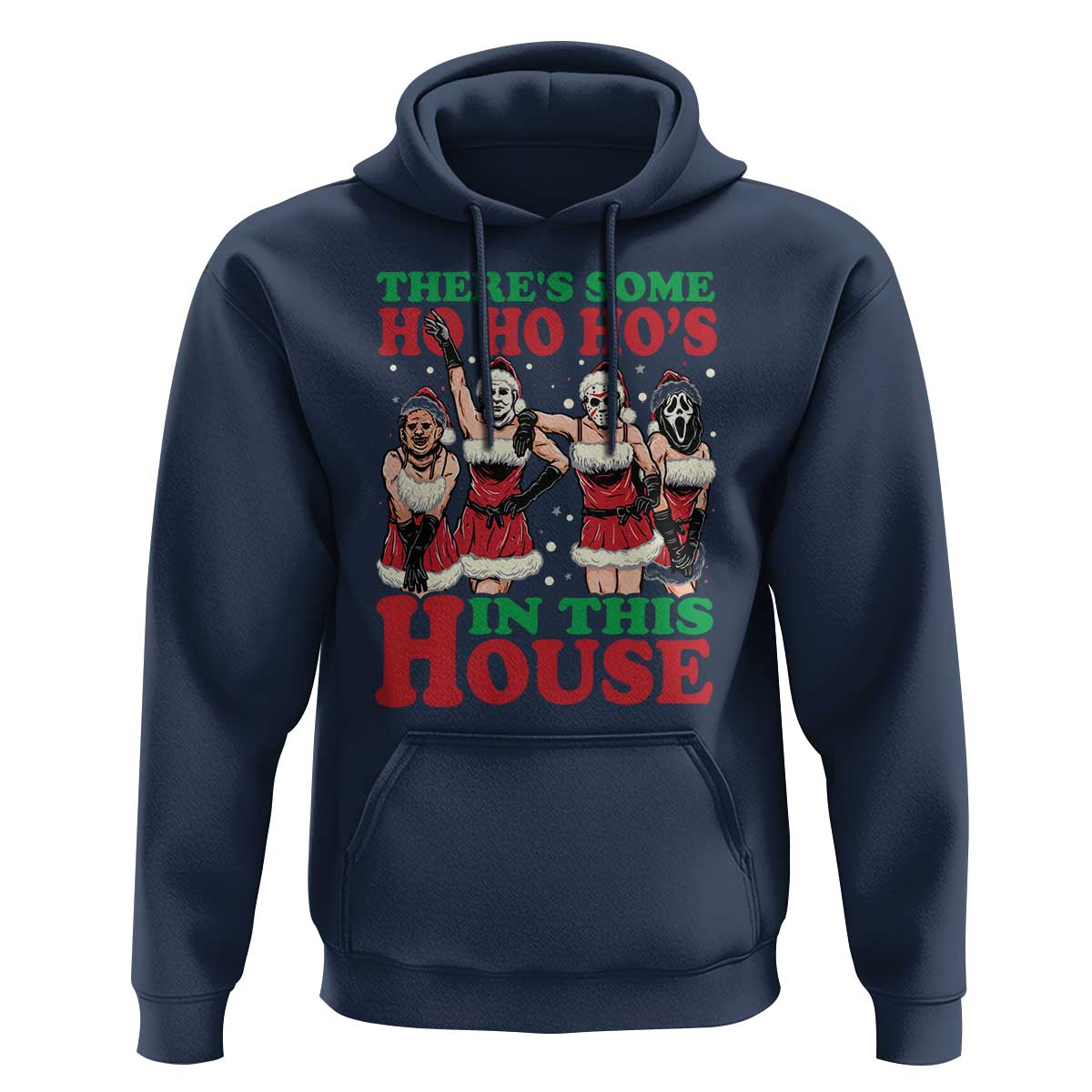 Funny Christmas Hoodie There Is Some Ho Ho Hos In This House Horror Character Dancing