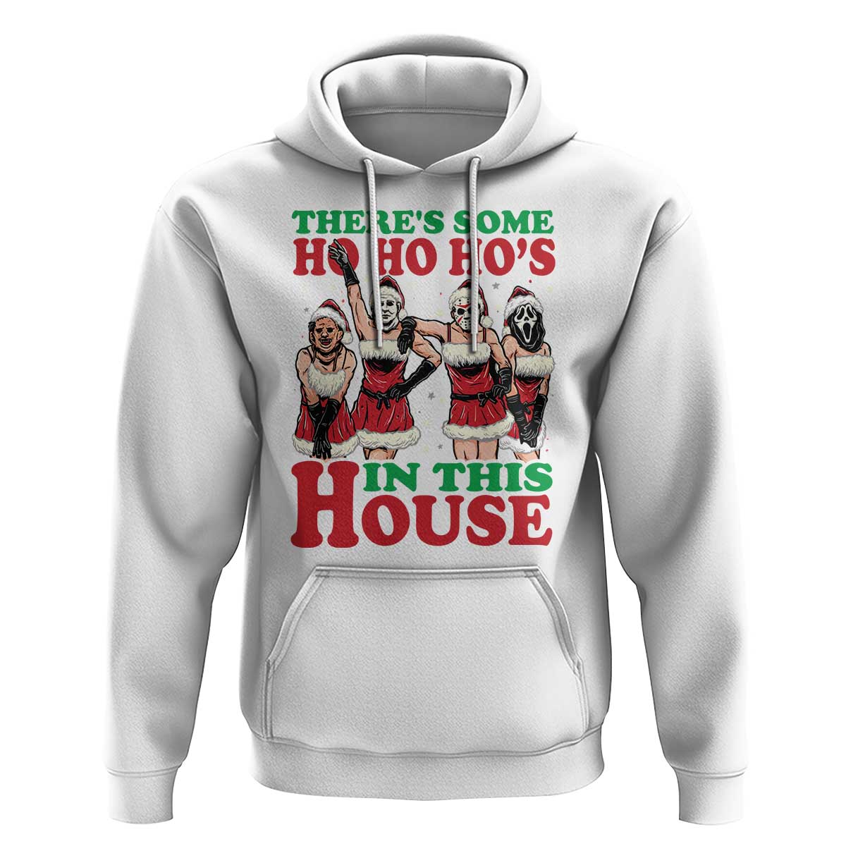Funny Christmas Hoodie There Is Some Ho Ho Hos In This House Horror Character Dancing
