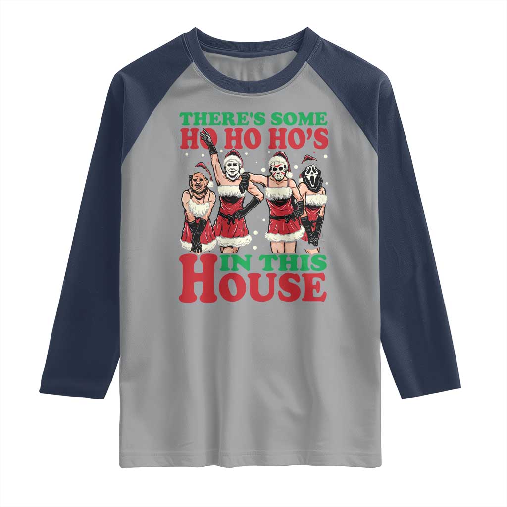 Funny Christmas Raglan Shirt There Is Some Ho Ho Hos In This House Horror Character Dancing