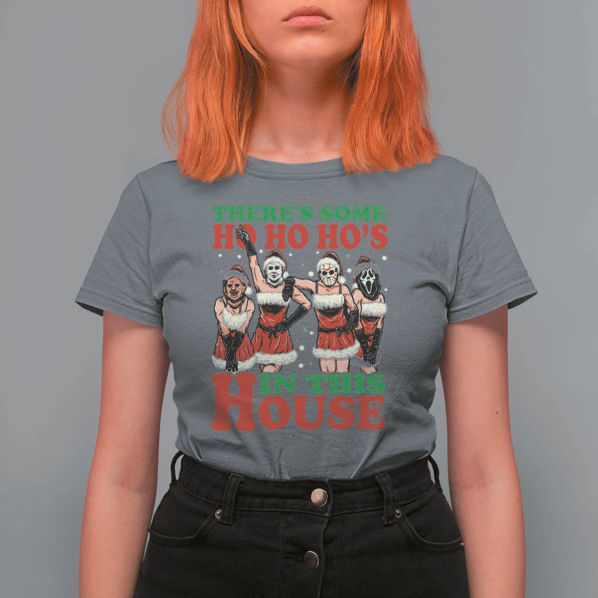 Funny Christmas T Shirt For Women There Is Some Ho Ho Hos In This House Horror Character Dancing - Wonder Print Shop