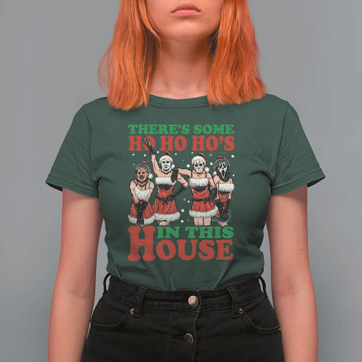 Funny Christmas T Shirt For Women There Is Some Ho Ho Hos In This House Horror Character Dancing - Wonder Print Shop