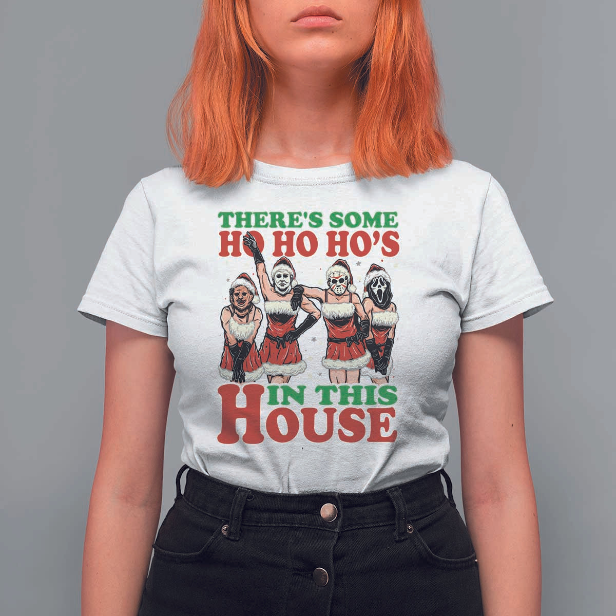 Funny Christmas T Shirt For Women There Is Some Ho Ho Hos In This House Horror Character Dancing - Wonder Print Shop