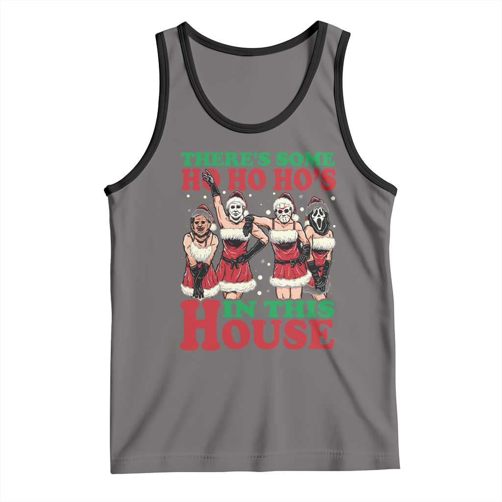 Funny Christmas Tank Top There Is Some Ho Ho Hos In This House Horror Character Dancing