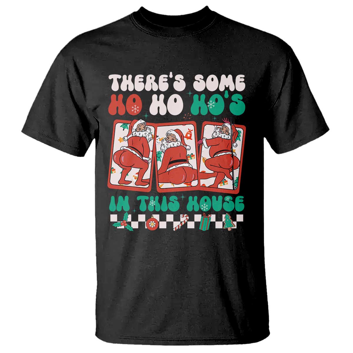 Funny Christmas T Shirt There Is Some Ho Ho Hos In This House Horror Character - Wonder Print Shop