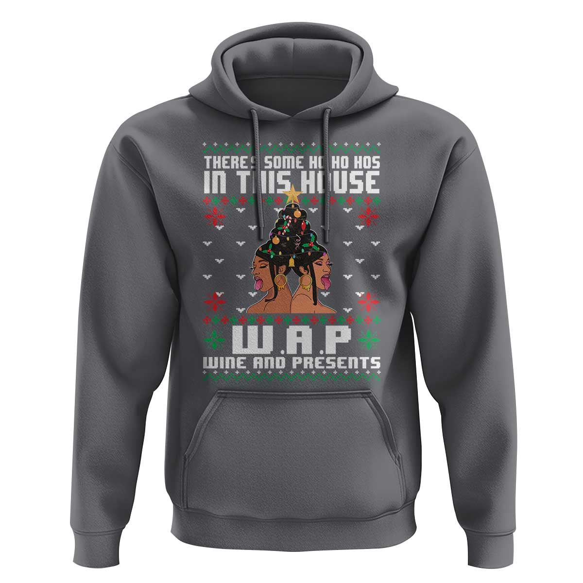Funny Christmas Hoodie There Is Some Ho Ho Hos In This House WAP Wine And Present