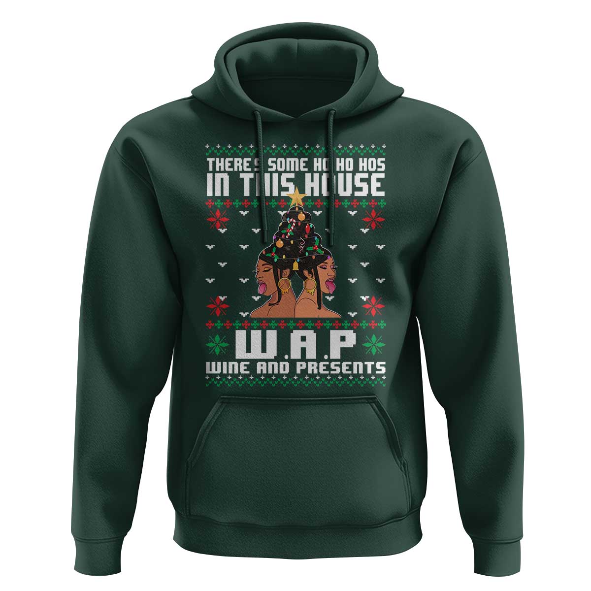 Funny Christmas Hoodie There Is Some Ho Ho Hos In This House WAP Wine And Present