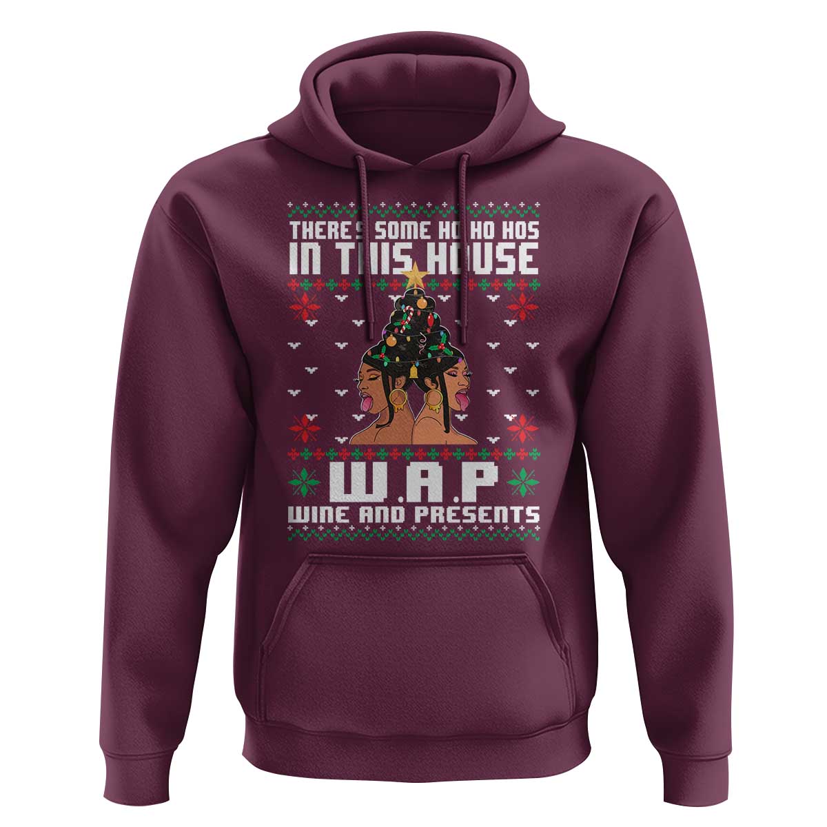 Funny Christmas Hoodie There Is Some Ho Ho Hos In This House WAP Wine And Present