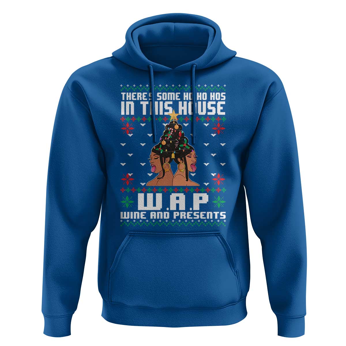 Funny Christmas Hoodie There Is Some Ho Ho Hos In This House WAP Wine And Present