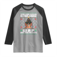Funny Christmas Raglan Shirt There Is Some Ho Ho Hos In This House WAP Wine And Present