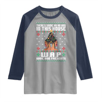 Funny Christmas Raglan Shirt There Is Some Ho Ho Hos In This House WAP Wine And Present