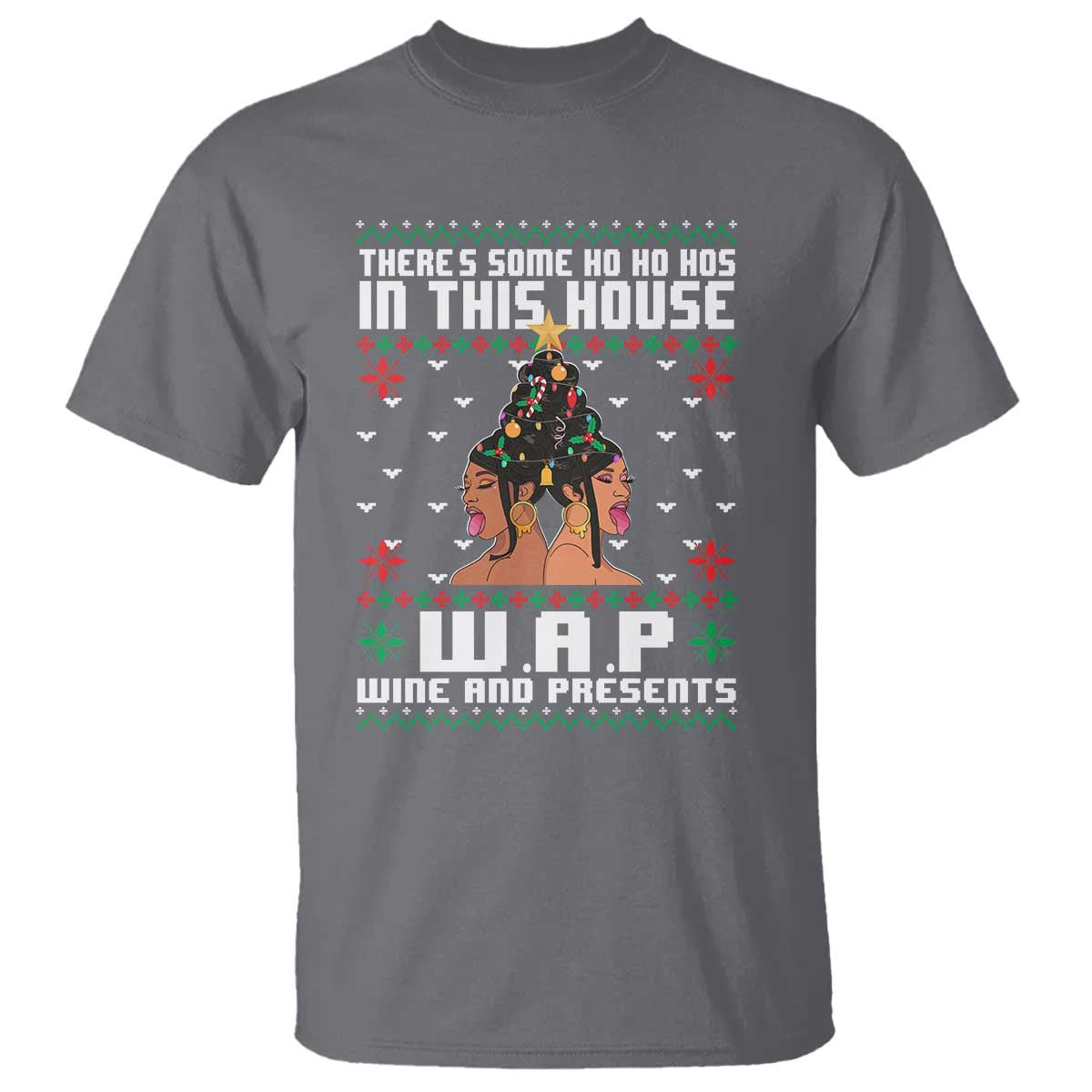 Funny Christmas T Shirt There Is Some Ho Ho Hos In This House WAP Wine And Present - Wonder Print Shop