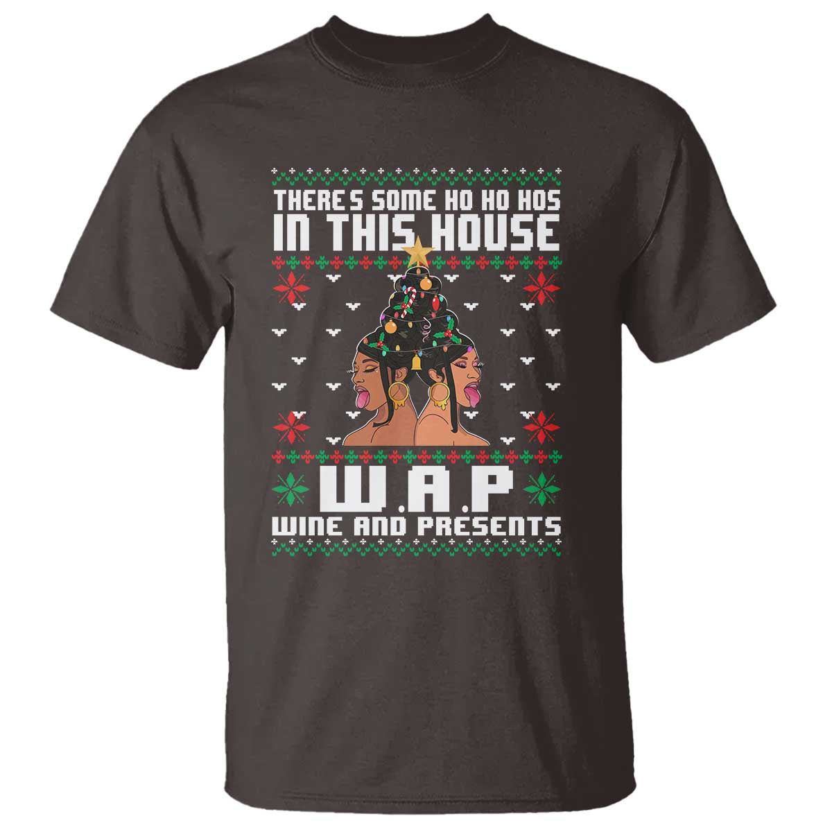 Funny Christmas T Shirt There Is Some Ho Ho Hos In This House WAP Wine And Present - Wonder Print Shop