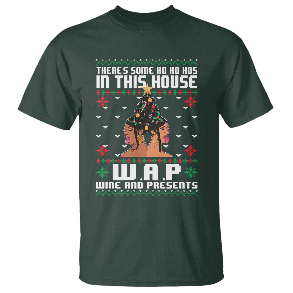 Funny Christmas T Shirt There Is Some Ho Ho Hos In This House WAP Wine And Present - Wonder Print Shop