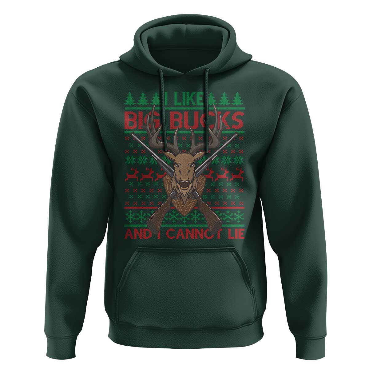 Christmas Hunting Hoodie I Like Big Bucks And I Cannot Lie Deer Hunter