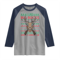 Christmas Hunting Raglan Shirt I Like Big Bucks And I Cannot Lie Deer Hunter