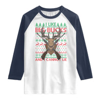 Christmas Hunting Raglan Shirt I Like Big Bucks And I Cannot Lie Deer Hunter