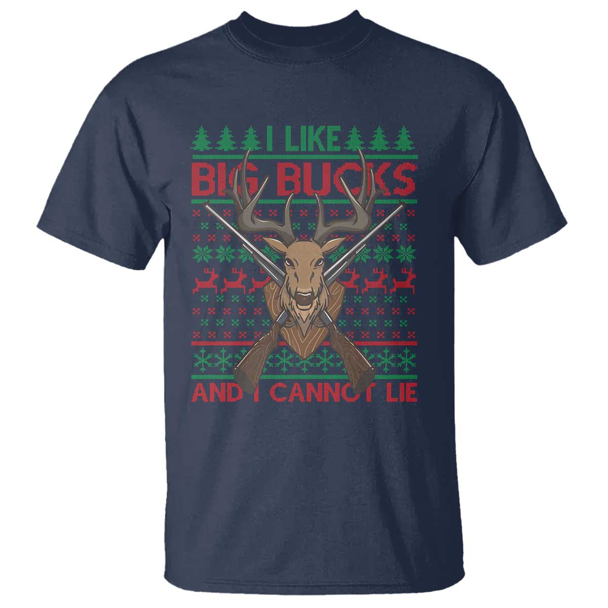 Christmas Hunting T Shirt I Like Big Bucks And I Cannot Lie Deer Hunter - Wonder Print Shop