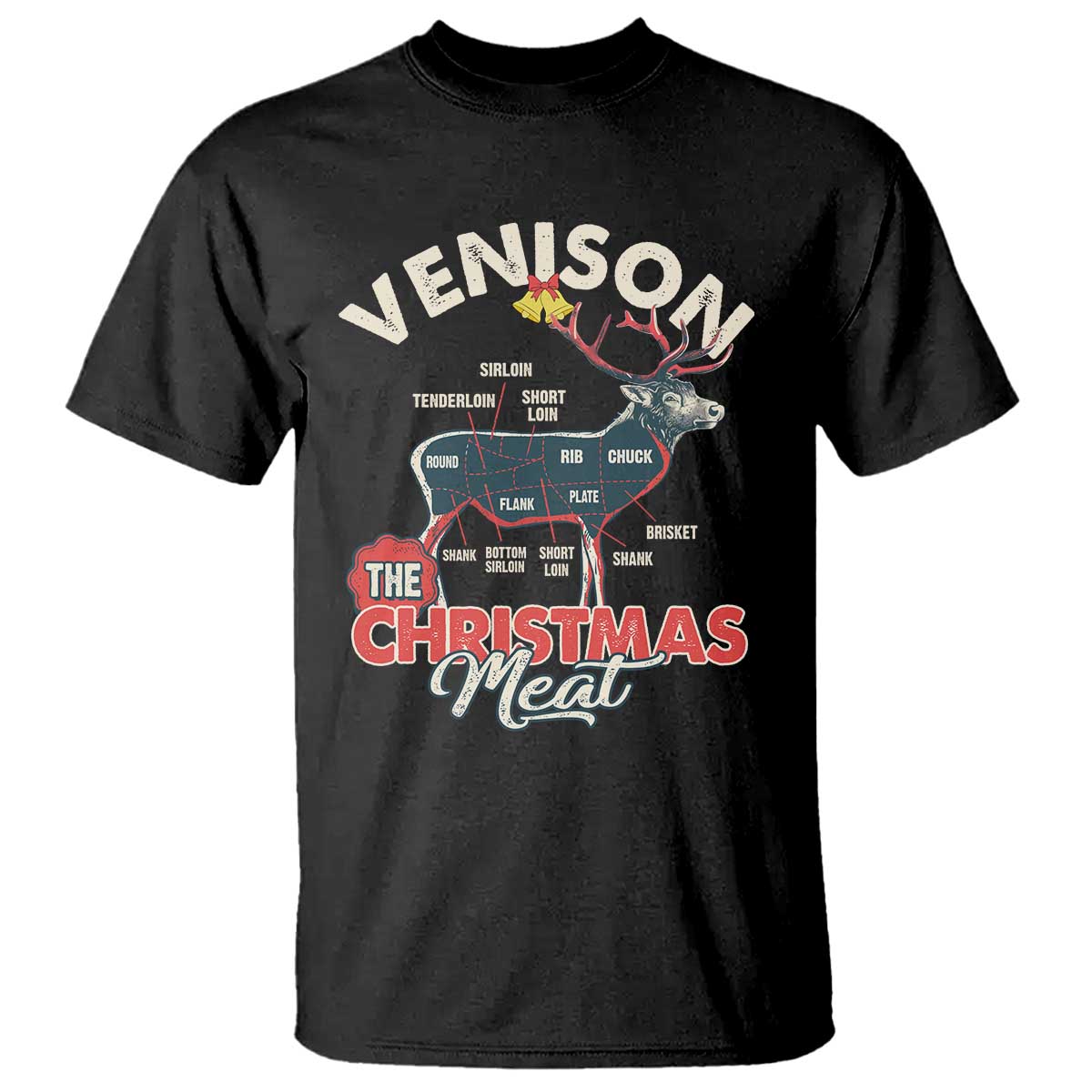 Christmas Hunting T Shirt Venison Meat Deer Season Hunter - Wonder Print Shop