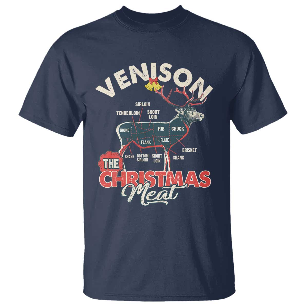 Christmas Hunting T Shirt Venison Meat Deer Season Hunter - Wonder Print Shop