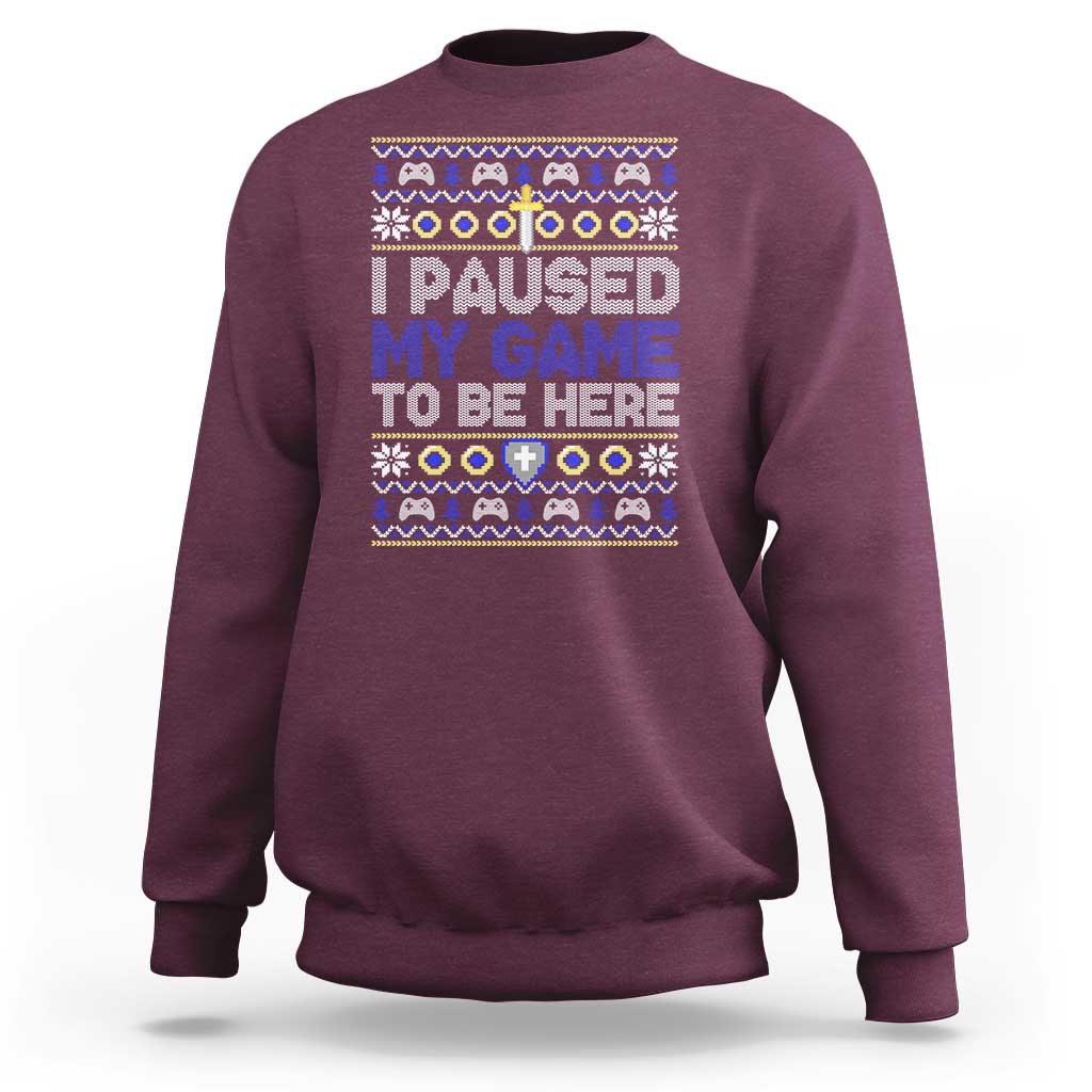 Funny Christmas Gamer Sweatshirt I Paused My Game To Be Here - Wonder Print Shop