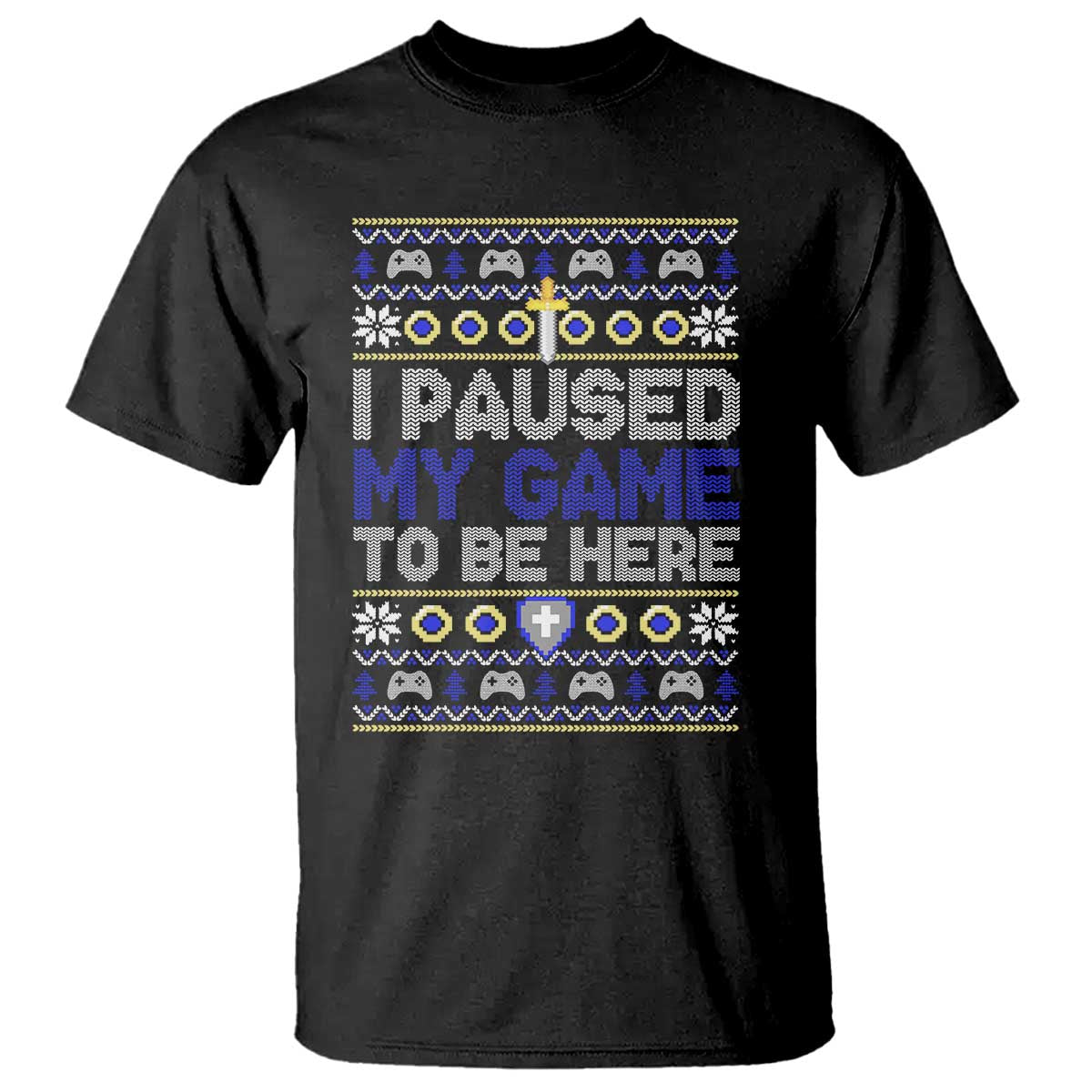 Funny Christmas Gamer T Shirt I Paused My Game To Be Here - Wonder Print Shop