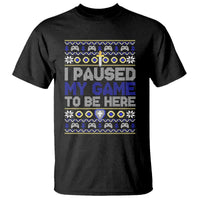 Funny Christmas Gamer T Shirt I Paused My Game To Be Here - Wonder Print Shop