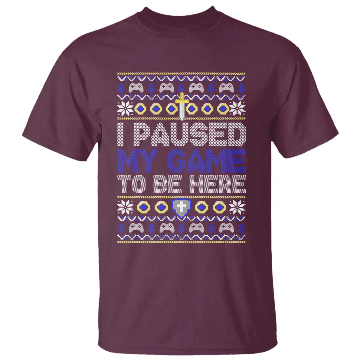 Funny Christmas Gamer T Shirt I Paused My Game To Be Here - Wonder Print Shop