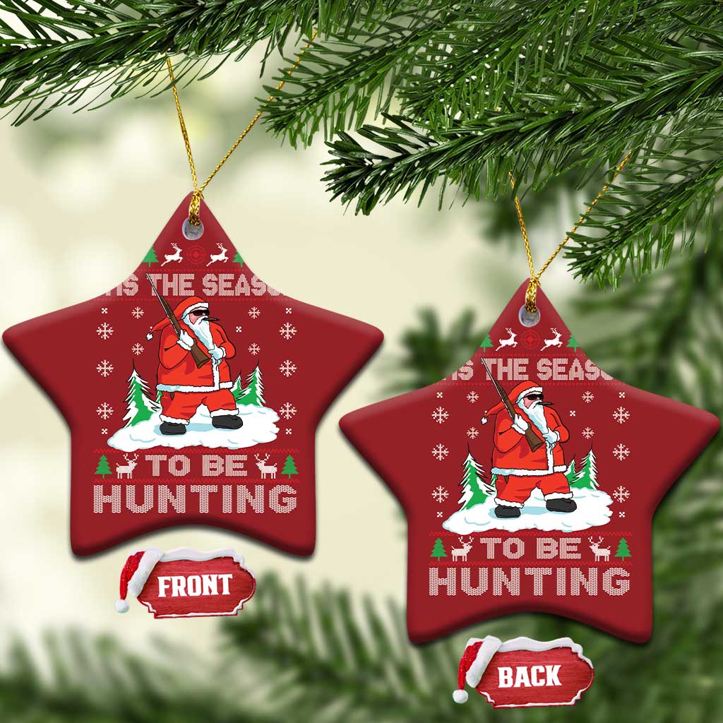 Xmas Hunting Christmas Ornament Tis The Season To Be Hunting Santa Hunter - Wonder Print Shop