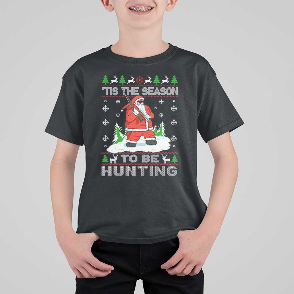 Christmas Hunting T Shirt For Kid Tis The Season To Be Hunting Santa Hunter - Wonder Print Shop