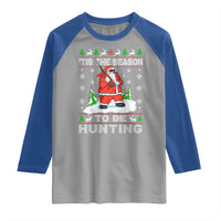 Christmas Hunting Raglan Shirt Tis The Season To Be Hunting Santa Hunter