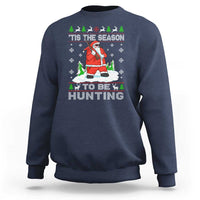 Christmas Hunting Sweatshirt Tis The Season To Be Hunting Santa Hunter - Wonder Print Shop