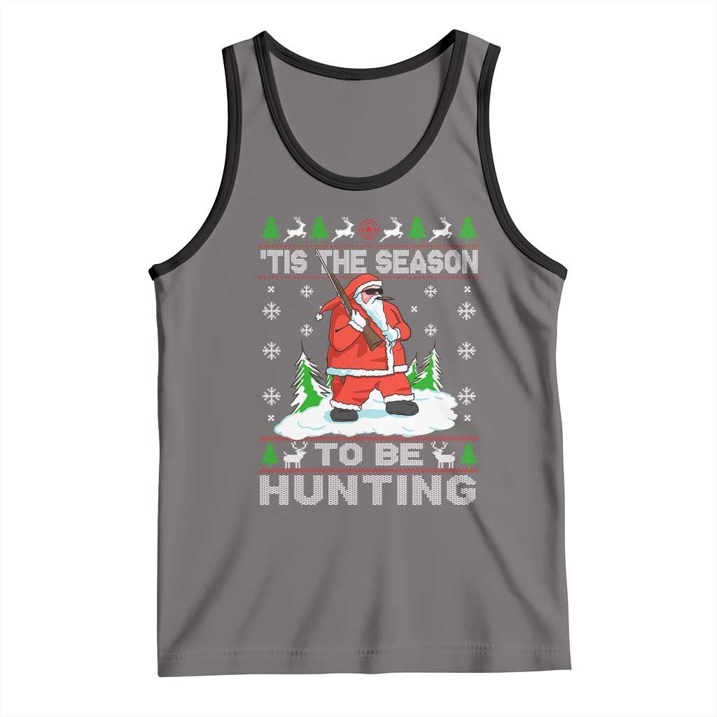 Christmas Hunting Tank Top Tis The Season To Be Hunting Santa Hunter