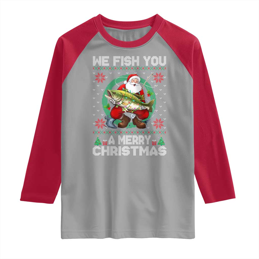 Xmas Fishing Raglan Shirt We Fish You A Merry Christmas Santa Fisherman