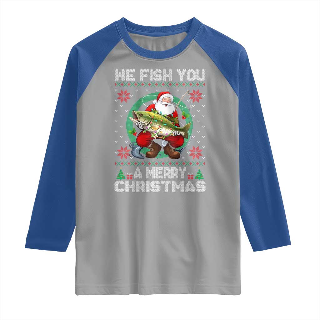 Xmas Fishing Raglan Shirt We Fish You A Merry Christmas Santa Fisherman