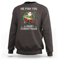 Xmas Fishing Sweatshirt We Fish You A Merry Christmas Santa Fisherman - Wonder Print Shop