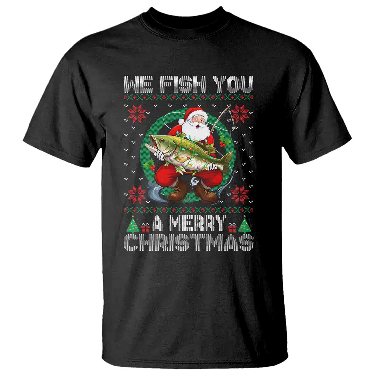 Xmas Fishing T Shirt We Fish You A Merry Christmas Santa Fisherman - Wonder Print Shop
